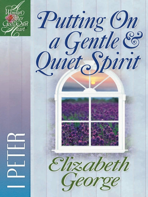 Putting on a Gentle & Quiet Spirit (eBook): 1 Peter